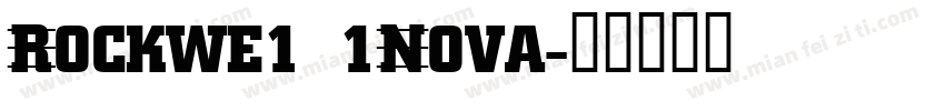 Rockwe1 1Nova字体转换